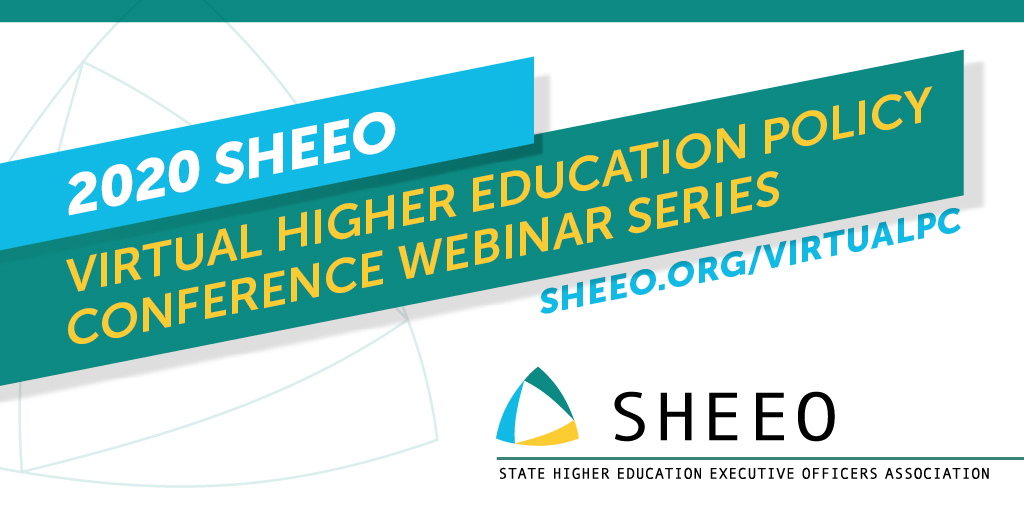 SHEEO Virtual Higher Education Policy Conference Webinar Series SHEEO